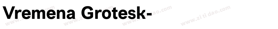 Vremena Grotesk字体转换
